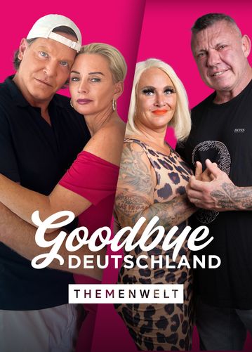 Goodbye Deutschland! Die Auswanderer